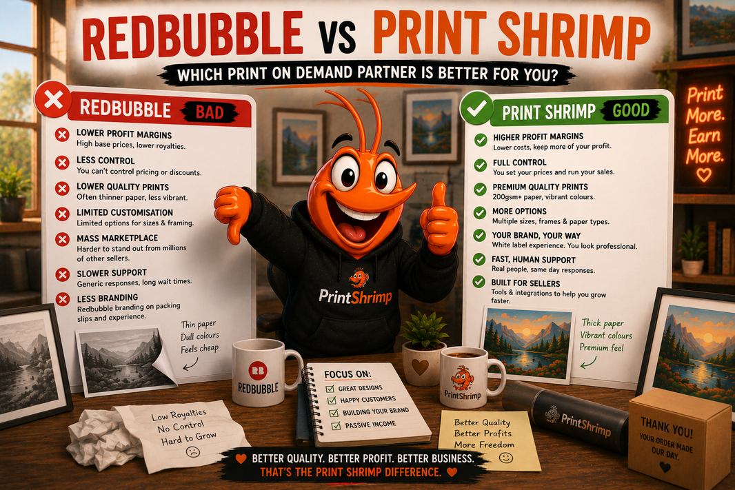 Redbubble vs PrintShrimp: The Best Choice for Selling Art Prints (2026)